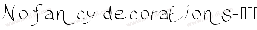 No fancy decorations字体转换